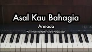 Asal Kau Bahagia - Armada | Piano Karaoke by Andre Panggabean
