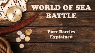 Information World of Sea Battle Guide: Tension Building for Port Battle Explained News