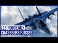 Quels sont les Nouveaux Avions de Chasse de la Russie ? (Ft/ Ate Chuet)