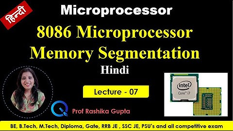 Lecture 07 8086 Microprocessor Memory Segmentation in Hindi