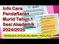 Cara Pendaftaran Murid Tahun 1 Sesi Akademik 2024/2025 (Info Grafik KPM)