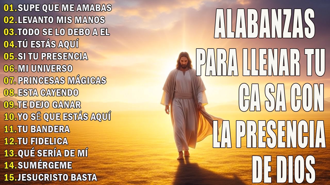 Música CRISTIANA Para Sentir La PRESENCIA De DIOS 🛐 Hermosas Alabanzas Cristianas De Adoracion 2025