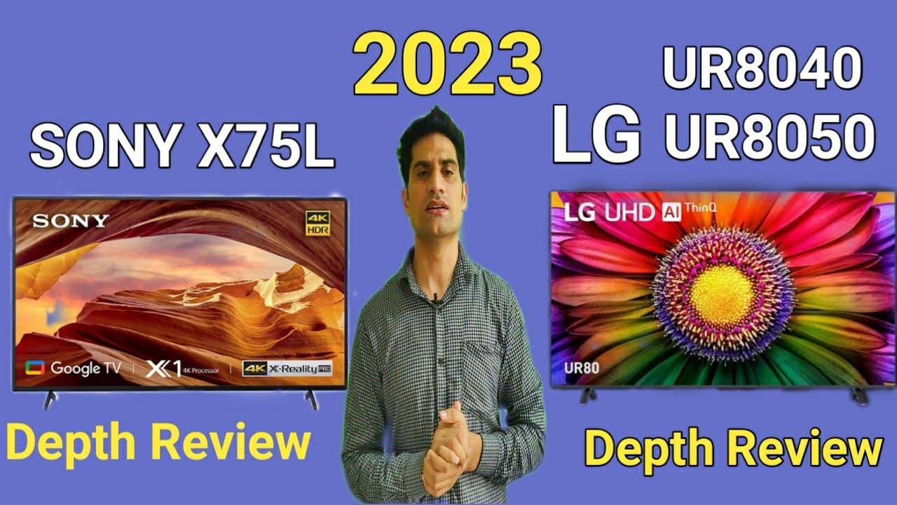 Sony X75L Vs LG Ur8050 Full Comparison YouTube sony-x75l-vs-lg-ur8050-full-comparison-youtube