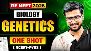 Genetics One Shot for RE-NEET 2026 🔥| Biology Full Chapter Revision 🧬 | NCERT + PYQs | By Subash Sir