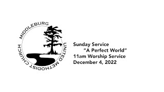 11am Sunday Service “A Perfect World”