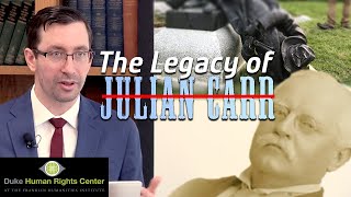 Adam Domby | On Julian Carr: "White Supremacist or Philanthropist?"