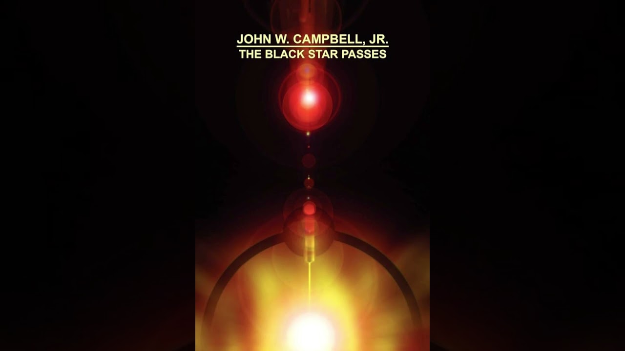The Black Star Passes John W  Campbell (Audiobook)