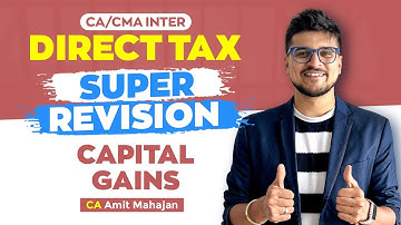 Capital Gains | Super Revision | Inter | CA Amit Mahajan
