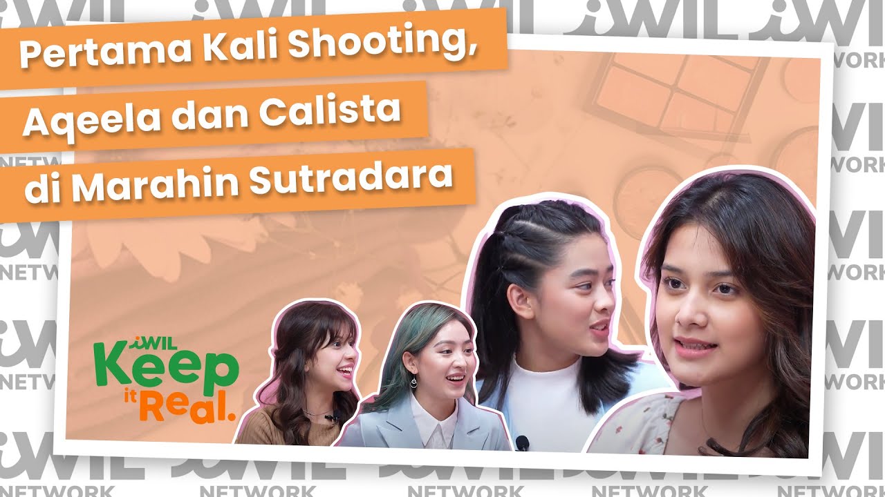 PERTAMA KALI SHOOTING, AQEELA DAN CALISTA DIMARAHIN SUTRADARA | iWil Keep it Real