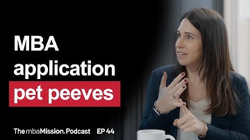 Avoid These Common Mistakes in Your MBA Applications | Ep 44