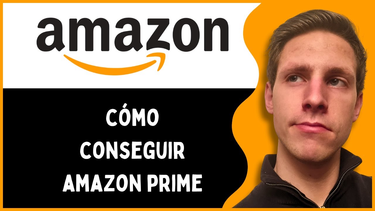 Cómo Conseguir Envío Amazon Prime (2025)