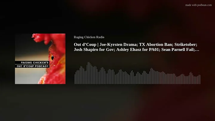 Out dCoup | Joe-Kyrsten Drama; TX Abortion Ban; St...