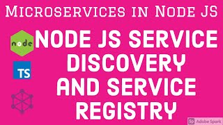 Node JS service discovery and Registry Demo #20