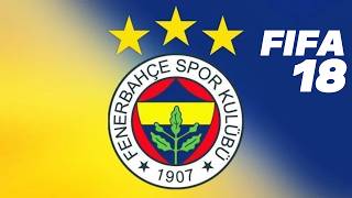 Fenerbahçe FIFA18 Kariyer Mod'u (Bölüm:2)
