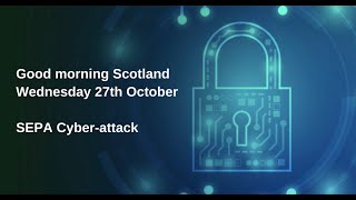 271021 Cyber Crime Audit Publication BBC Good Morning scotland