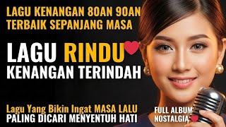 Download Lagu Lagu Kenangan Tak Terlupakan. Tembang Nostalgia  MP3