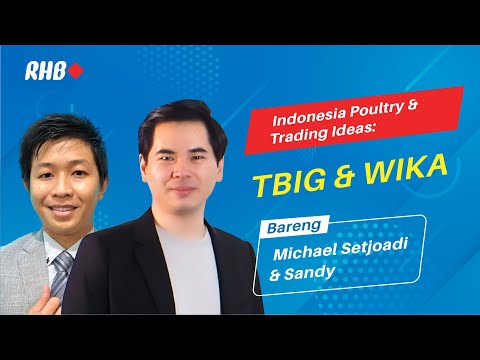 RHB Smart Talk: Indonesia Poultry dan Trading Ideas: TBIG & WIKA - 30 November 2021
