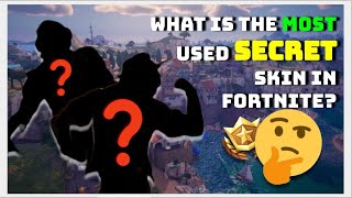 What is the Most Used Secret Skin in Fortnite? (Fortnite: Chapter 5 Season 2)