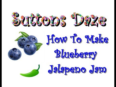 How To Make Jalapeno Blueberry Jelly