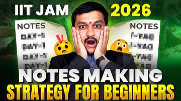 How To Make Short Notes For IIT JAM Mathematics 2026 - For Beginners