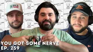 You Got Some Nerve