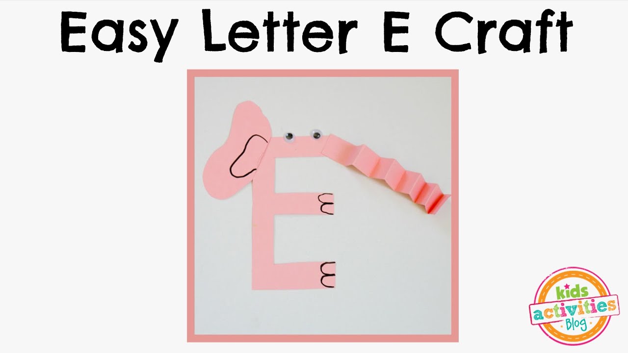 easy letter e craft preschool alphabet resource youtube letter e activities