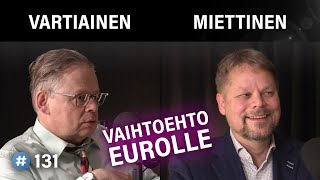EU: Vaihtoehto eurolle, ECU-2-kori (Juhana Vartiainen & Sami Miettinen) | Puheenaihe 131