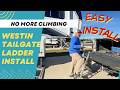 How to Install a Westin Tailgate Ladder| Easy Truck Bed Access Upgrade