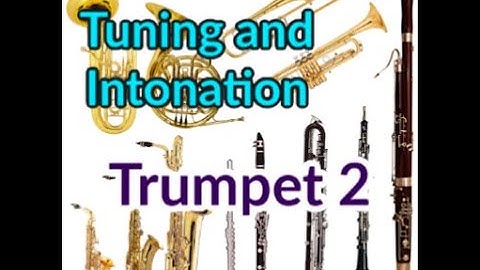 Tuning and Intonation Builder Trumpet 2