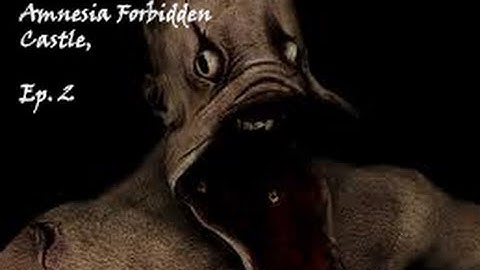 Amnesia: The Dark Descent | Part 2 | Forbidden Castle | AFTER ALL THIS TIME!!!