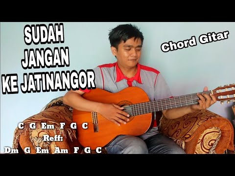Chord Gitar (SUDAH JANGAN KE JATINANGOR - THE PANASDALAM ...