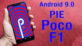 Install Android 9.0 Pie on Xiaomi Poco F1 (LineageOS 16) - How to Guide! Install Android 9.0 Pie on Xiaomi Poco F1 (LineageOS 16) - How to Guide!