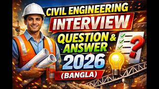 Civil Engineering Interview Questions &amp; Answers BANGLA | সিভিল ইঞ্জিনিয়ারিং ইন্টারভিউ প্রস্তুতি