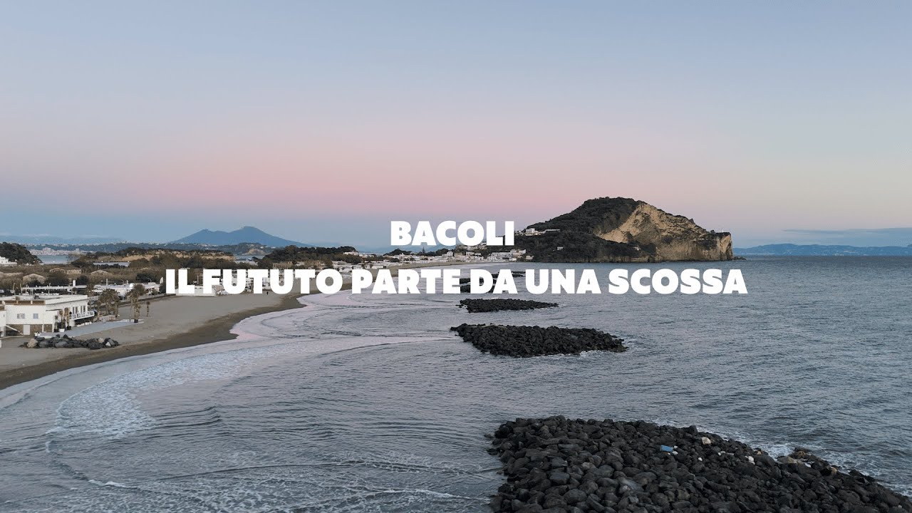 Bacoli 2028 - Il futuro parte da una scossa
