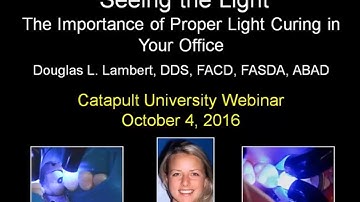 Seeing the Light: Dental Education on Proper Dental Light Curing by dentist Doug Lambert