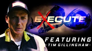 The eXecute - Tim Gillingham tells it all!
