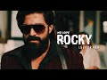 No love ft rocky kgf edit  no love song status yash attitude status