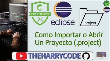 Curso de Eclipse & STS4 | Como Importar o Abrir Un Proyecto (.project) en Eclipse & STS4