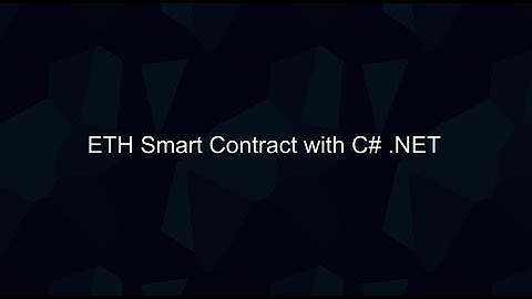 Accessing Ethereum Smart Contracts from C# .NET - Simple Escrow Contract Example