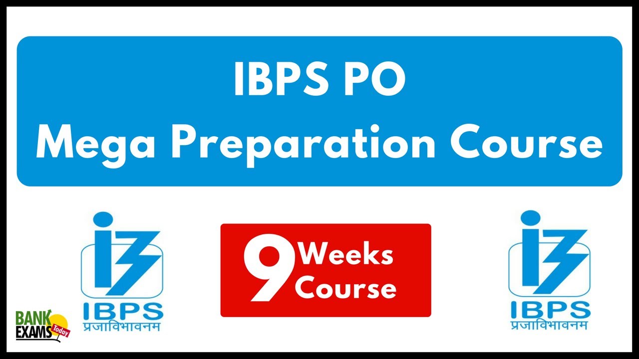 IBPS PO Mega Preparation Plan - 9 Weeks Course