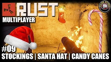RUST | EP9 | Stockings, Santa Hat, Gifts! | Let