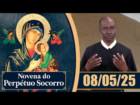 Novena de Nossa Senhora do Perpétuo Socorro | 08/05/25