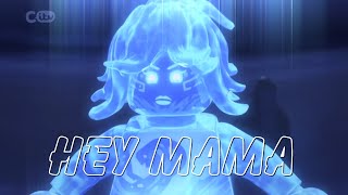 Hey mama - Nya Ninjago Edit