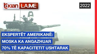 Tv Klan - Ekspertët amerikanë: Moska ka angazhuar 70% të kapacitetit ushtarak
