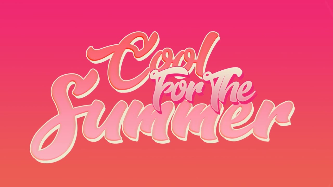 Cool for the Summer INTRO [RD]
