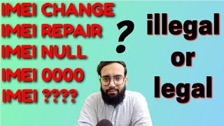 Imei Change , Imei Repair , Imei Null How To Work Imei Change Or Repair ? य गलत ह .