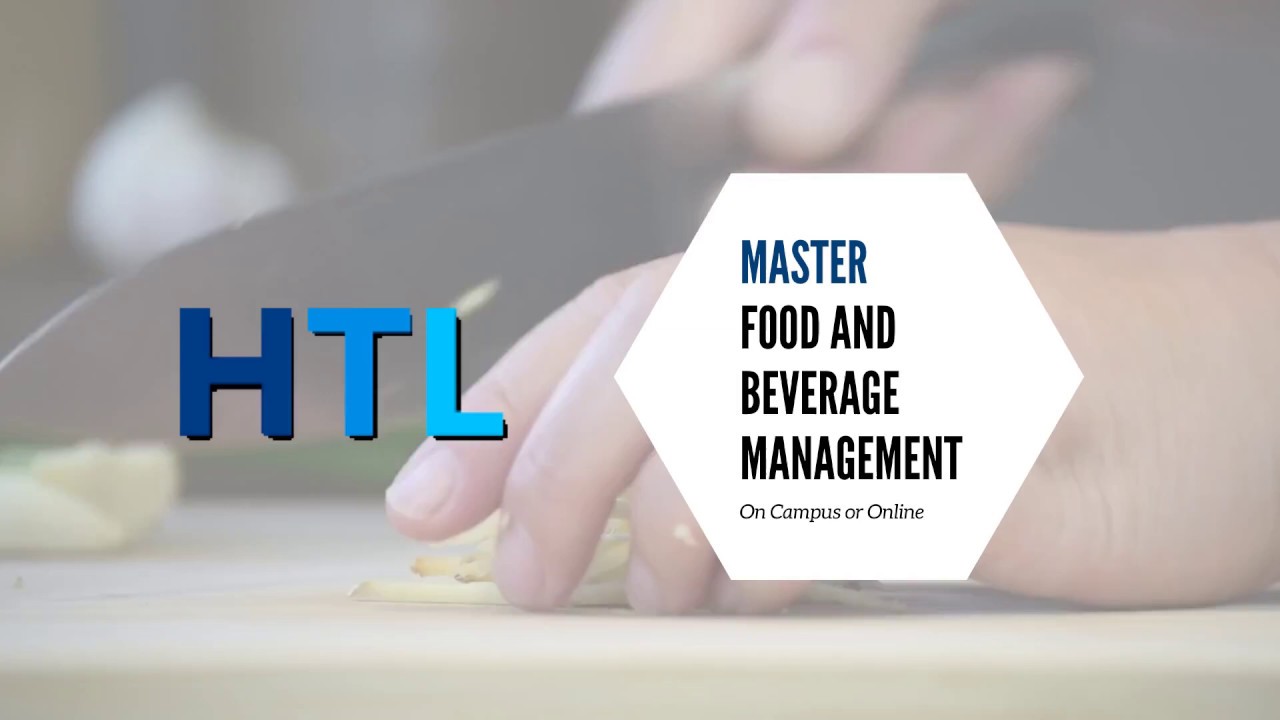 Master Degree in Food and Beverage Management HTL International School