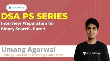 Interview Preparation for Binary Search - Part 1  | DSA PS Series | Umang Agrawal
