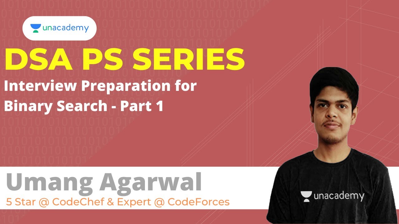 Interview Preparation for Binary Search - Part 1 | DSA PS Series ...