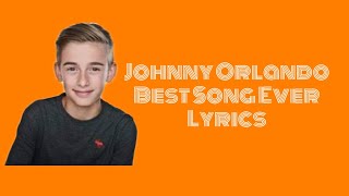 One Direction - Best Song Ever (Johnny Orlando Cover) Lyrics